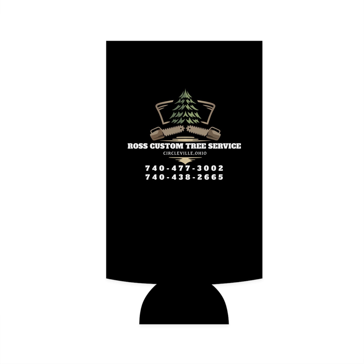 Ross Custom Tree Service Slim Can Koozie